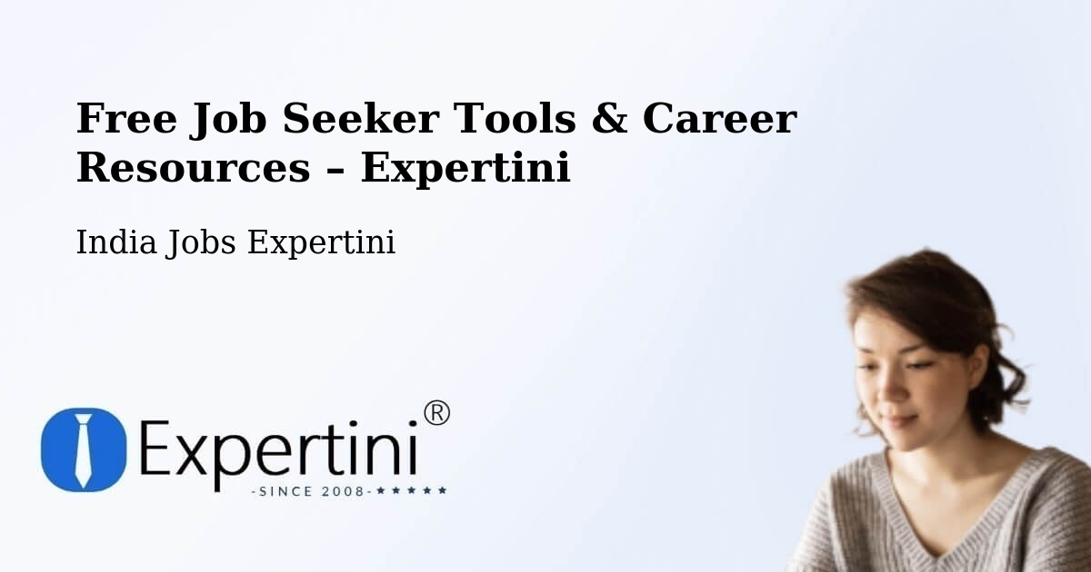 Free Job Seeker Tools & Career Resources – Karur - Karur, India Jobs Expertini