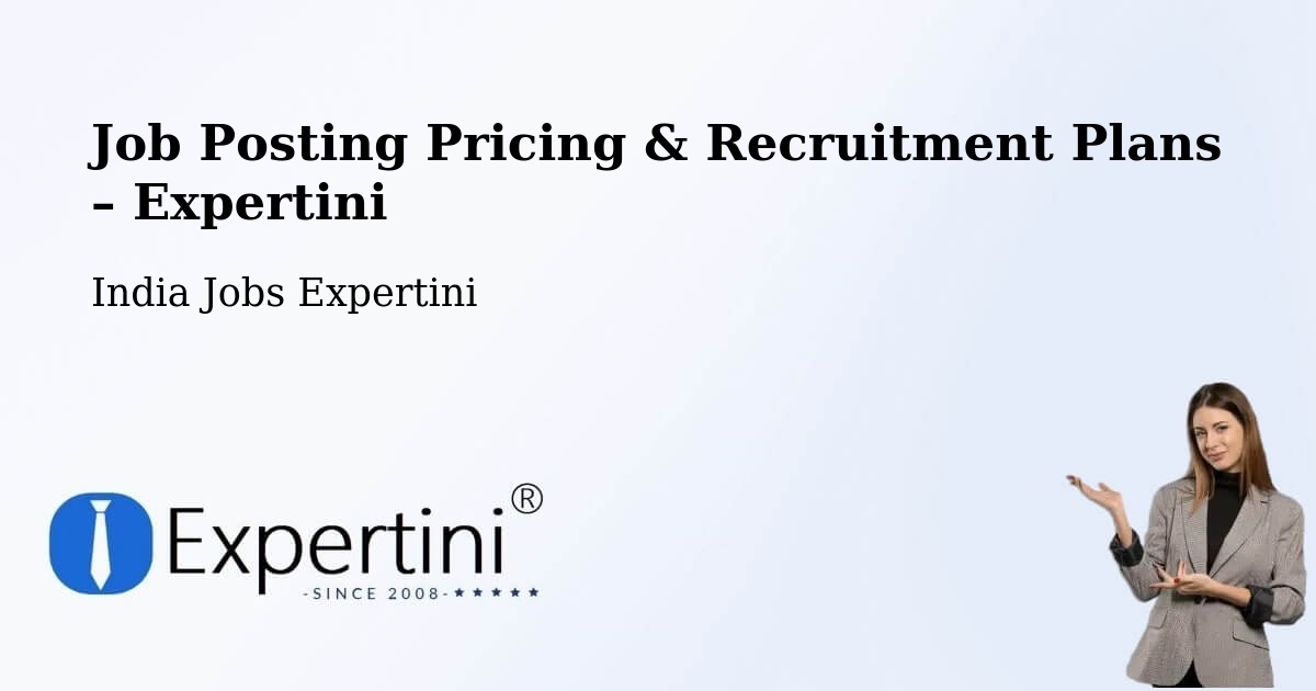 Job Posting Pricing & Recruitment Plans – Karur - Karur, India Jobs Expertini