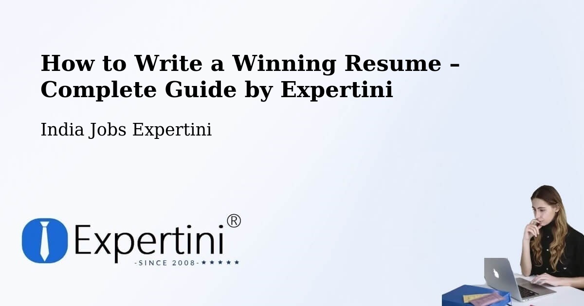 Resume Writing Guide for Job Seekers – Karur - Karur, India Jobs Expertini